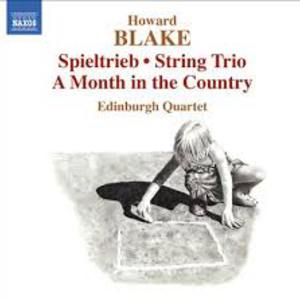 Spieltrieb, String Trio, A Month In The Country (Edinburgh Quartet)