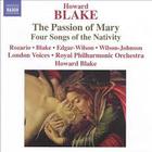 Howard Blake - The Passion Of Mary, 4 Songs Of The Nativity (London Voices, Royal Philharmon...