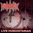 Mortification - Live Humanitarian