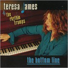 Teresa James & The Rhythm Tramps - The Bottom Line