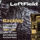 Leftfield - Backlog
