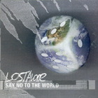 Lostalone - Say No To The World (Deluxe Edition)