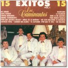 Los Caminantes - 15 Exitos, Vol. 1 (Vinyl)