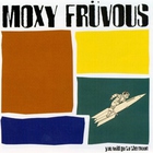 Moxy Fruvous - You Will Go To The Moon