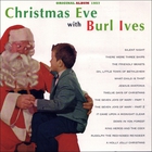 Burl Ives - Christmas Eve With Burl Ives (Vinyl)