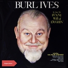 Burl Ives - It's Just My Funny Way Of Laughin (Vinyl)