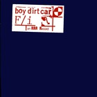 F/I - Split (With Boy Dirt Car)