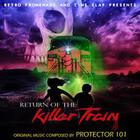 Protector 101 - Return Of The Killer Train