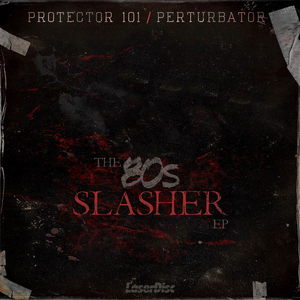 The 80's Slasher (With Perturbator) (EP)