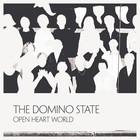 The Domino State - Open Heart World