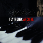 Flytronix - Archive CD1