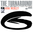 Hank Mobley - The Turnaround! (Remastered 2014)