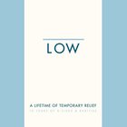 Low - A Lifetime Of Temporary Relief CD1