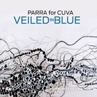Parra For Cuva - Veiled In Blue (EP)