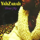 YahZarah - Hear Me