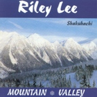 Riley Lee - Mountain Valley