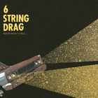 6 String Drag - Roots Rock 'n' Roll