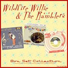 Wildfire Willie & The Ramblers - Box Set Collection
