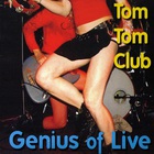 Tom Tom Club - Genius Of Live CD1