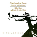World Saxophone Quartet - A Tribute To Miles Davis