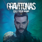 Gravitonas - Call Your Name (EP)