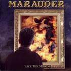 Marauder - Face The Mirror