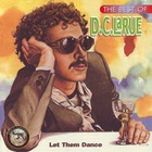 D.C. Larue - The Best Of: Let Them Dance