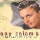 Tony Colombo - Classicamente Io