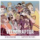 Velociraptor - In The Springtime (CDS)