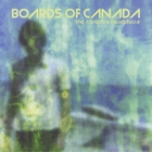 Boards Of Canada - The Campfire Headphase (Deluxe Edition)