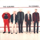 The Suburbs - In Combo (Remastered 2002)