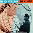 Ben Webster - See You At The Fair (Remastered 1993)