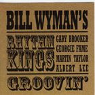 Bill Wyman's Rhythm Kings - Groovin'