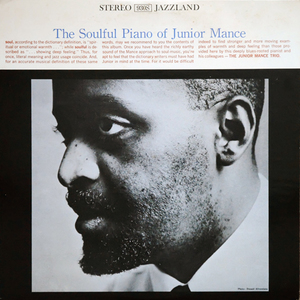The Soulful Piano Of Junior Mance (Vinyl)