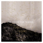The Naked And Famous - Passive Me, Aggressive You (Remixes & B-Sides)