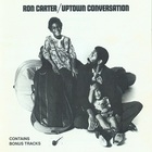 Ron Carter - Uptown Conversation (Vinyl)