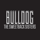 The Sweetback Sisters - Bulldog(1)