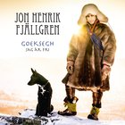 Jon Henrik Fjallgren - Goeksegh - Jag Är Fri
