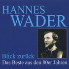 Hannes Wader - Blick Zurück (Das Beste Aus Den 80Er Jahren)
