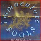 Immaculate Fools - Hearts Of Fortune (Vinyl)