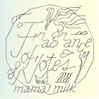 Mama!milk - Fragrance Of Notes
