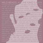 Wild Beasts - All The King's Men (CDS)