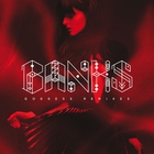 Banks - Goddess Remixes