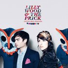 Lilly Wood & The Prick - Invincible Friends (Deluxe Edition)