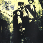 Bread Love And Dreams - Bread, Love And Dreams (Remastered 2012)