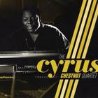 Cyrus Chestnut - The Cyrus Chestnut Quartet