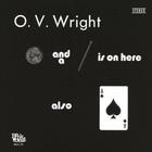 O.V. Wright - A Nickel And A Nail And Ace Of Spades (Remastered 2010)