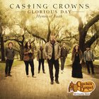 Casting Crowns - Glorious Day: Hymns Of Faith