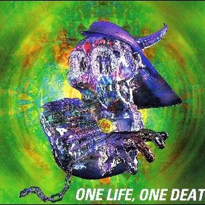 One Life,one Death