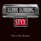 Dennis DeYoung - …and The Music Of Styx Live In Los Angeles CD1